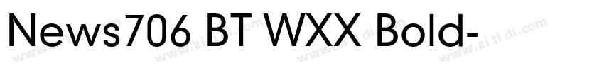 News706 BT WXX Bold字体转换